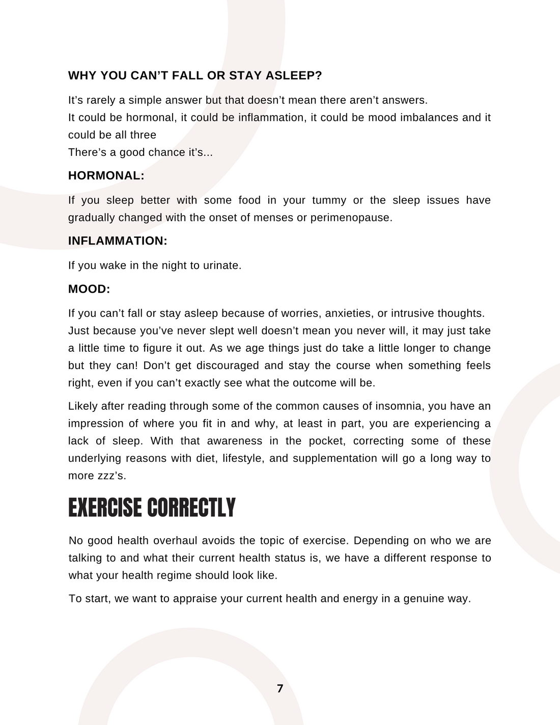 Why you can't fall or stay asleep? Hormonal. Inflammation. Mood. Exercise Correctly. NUsisters New Start Cookbook Health overhaul.